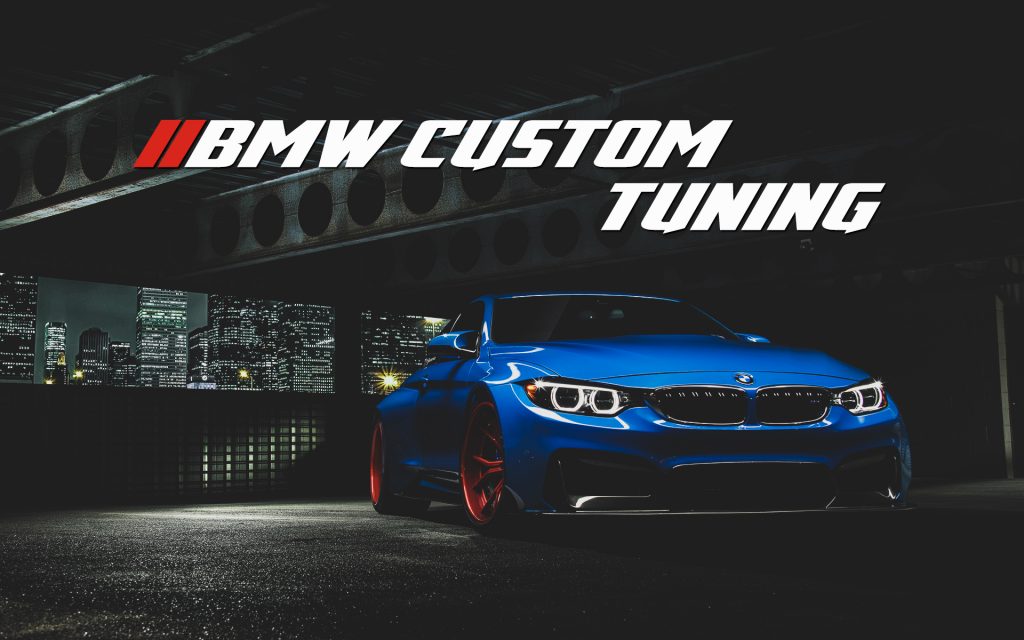 BMW Custom, In-House Tuning